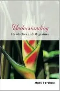 Understanding Headaches and Migraines