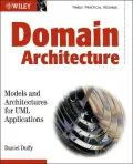 Domain Architecture: Models and Architectures for UML Applications