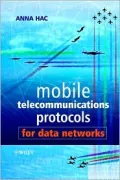 Mobile Telecommunications Protocols for Data Networks
