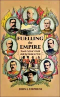 Fuelling the Empire: South Africa's Gold and the Road to War