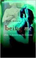 Being Me: What it Means to be Human
