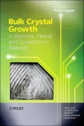 Bulk Crystal Growth of Electronic, Optical and Optoelectronic Materials