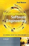 Bioinformatics Software Engineering Delivering Effective Applications
