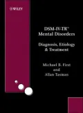 DSM-IV-TR Mental Disorders: Diagnosis, Etiology and Treatment
