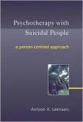 Psychotherapy with Suicidal People: A Person-Centered Approach