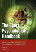 The Sport Psychologist's Handbook : A Guide for Sport-Specific Performance Enhancement