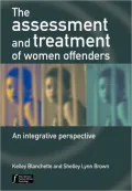 The Assessment and Treatment of Women Offenders: An Integrative Perspective