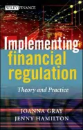 Implementing Financial Regulation: Theory and Practice