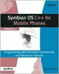 Symbian OS C++ for Mobile Phones: Programming with Extended Functionality and Advanced Features, Vol. 2