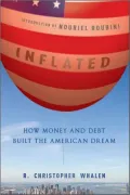Inflated: How Money and Debt Built the American Dream