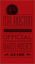 Mr. Boston Official Bartender's Guide: 75th Anniversary Edition