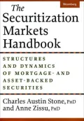 The Securitization Markets Handbook: Structures and Dynamics of Mortgage - and Asset-Backed Securities