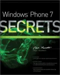 Windows Phone 7 Secrets: Do What You Never Thought Possible With Windows Phone 7