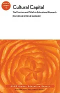 Cultural Capital: The Promises and Pitffalls in Education Research: AEHE (J-B ASHE Higher Education Report Series (AEHE))