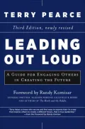 Leading Out Loud: A Guide for Engaging Others in Creating the Future