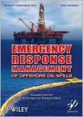 Emergency Response Management of Offshore Oil Spills: Guidelines for Emergency Responders