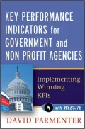 Key Performance Indicators for Government and Non Profit Agencies: Implementing Winning KPIS