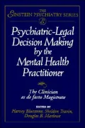 Psychiatric-Legal Decision Making by the Mental Health Practitioner