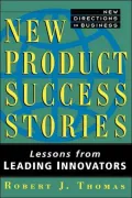 New Product Success Stories: Lessons from Leading Innovators