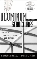 Aluminum Structures: A Guide to Their Specifications and Design