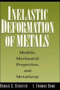 Inelastic Deformation Metals