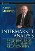 Intermarket Analysis: Profiting from Global Market Relationships