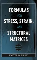 Formulas for Stress, Strain, and Structural Matrices
