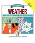 Janice Vancleave's Weather Mind-Boggling Experiments You Can Turn into Science Fair Projects
