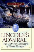 Lincoln's Admiral: The Civil War Campaigns of David Farragut