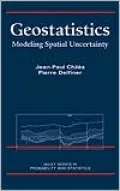 Geostatistics: Modeling Spatial Uncertainty