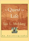A Quest for Life: An Autobiography: An Autobiography