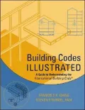 Building Codes Illustrated : A Guide to Understanding the International Building Code