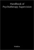 Handbook of Psychotherapy Supervision