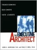 The Executive Architect: Transforming Designers into Leaders