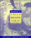 Handbook of Child Behavior Therapy in the Psychiatric Setting