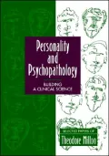 Personality and Psychopathology: Building a Clinical Science: Selected Papers of Theodore Millon