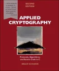 Applied Cryptography: Protocols, Algorithms, and Source Code in C