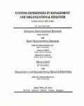 Experiences for Managing Organizational Behavior, 5th Ed + Basic Organizational Behavior + Management for Productivity, 4th Ed, Custom Edition