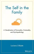 The Self in the Family: A Classification of Personality, Criminality, and Psychopathology