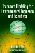Transport Modeling for Environmental Engineers and Scientists