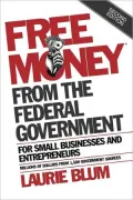 Free Money from the Federal Government for Small Businesses and Entrepreneurs