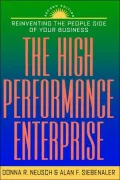 The High Performance Enterprise: Reinventing the People Side of Your Business