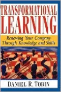 Transformational Learning: Renewing Your Company Through Knowledge and Skills
