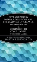 Extraordinary Popular Delusions and the Madness of Crowds and Confusia3n de Confusiones