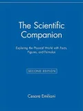 The Scientific Companion: Exploring the Physical World with Facts, Figures, and Formulas
