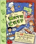 Math Chef: Over 60 Math Activities and Recipes for Kids