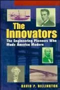 Innovators The Engineering Pioneers Who Made America Modern