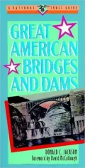 Great American Bridges and Dams