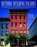 Historic Building Facades: The Manual for Maintenance and Rehabilitation