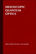 Mesoscopic Quantum Optics